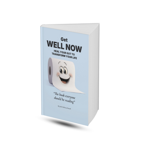 Get WELL NOW: Heal Your Gut to Transform Your Life